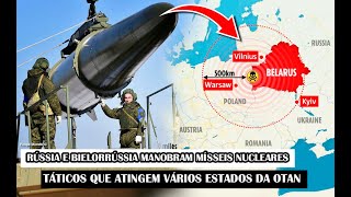 Rússia E Bielorrússia Manobram Mísseis Nucleares Táticos Que Atingem Vários Estados Da OTAN [upl. by Notterb]