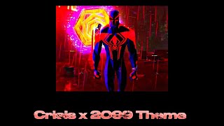 Jasiah  Crisis x Spiderman 2099 Theme Full Version [upl. by Ponzo]