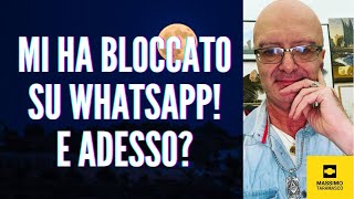 Mi ha bloccato su WhatsAppe adesso [upl. by Ahsinyar]