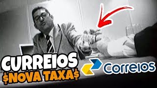 CORREIOS E A NOVA TAXA SOBRE PACOTES IMPORTADOS [upl. by Azial]