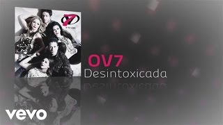 OV7  Desintoxicada Cover Audio [upl. by Kerrison]