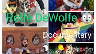 Rolfe DeWolfe Documentary 🐺 [upl. by Gio727]