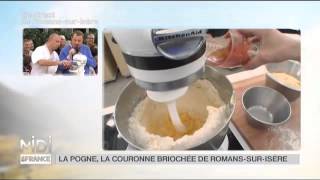 RECETTE  La Pogne la brioche couronne de Romans [upl. by Nenad309]