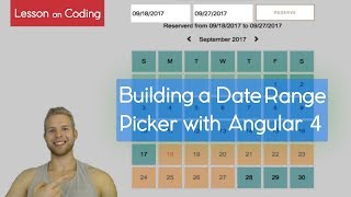 Building a Custom Date Range Picker with Angular [upl. by Aristotle]