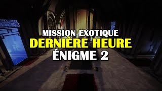 Destiny 2  Dernière heure  Énigme de chambreforte 2 semaine 2 [upl. by Nosnek106]