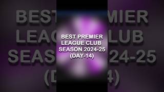 I tried finding the best premier league club Day14 shorts premierleague [upl. by Nodnyl]