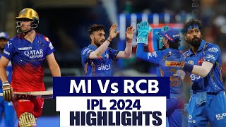 MI vs RCB IPL 2024 IPL 25 Match Highlights Mumbai Indians Vs Bengaluru Highlights  Today Match [upl. by Sarita]