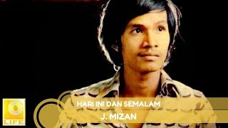 JMizan  Hari Ini Dan Semalam Official Audio [upl. by Yllime839]