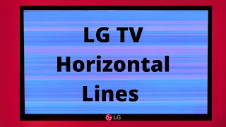 How To Fix Your LG TV With Horizontal Screen Lines [upl. by Holds]