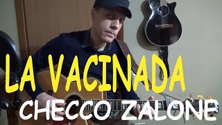 La Vacinada  checco zalone  tutorial chitarra facile con testo [upl. by Camroc]