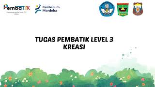 PEMBATIK LEVEL 3 KREASI [upl. by Aihsyak]