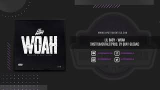 Lil Baby  Woah Instrumental Prod By Quay Global  DL via Hipstrumentals [upl. by Eduj]