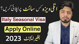 Italy Seasonal Work Visa 2023 How to apply Italy Work Visa without Agent [upl. by Marrilee]