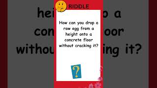 How to Drop a Raw Egg Without Cracking It riddle english short puzzle challenge brainteaser [upl. by Nwahsyt]