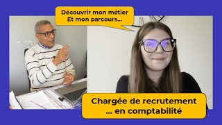 Découvrir mon métier  Chargée de recrutement en comptabilité [upl. by Eahsed]