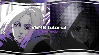 VSMB tutorial alight motion ♡ [upl. by Bratton578]