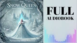 The Snow Queen  Full Audiobook  Hans Christian Andersen  Classic Fairy Tale  Free Audiobooks [upl. by Benton]