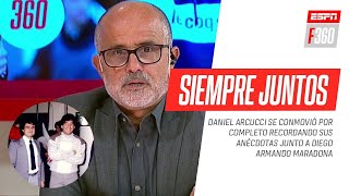 Daniel Arcucci se conmovió por completo recordando sus anécdotas junto a Diego Maradona [upl. by Thorr]