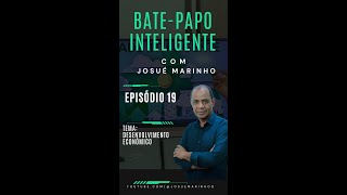 🎙️ BatePapo Inteligente  EP 19  Desenvolvimento Econômico 🌍 [upl. by Draw]