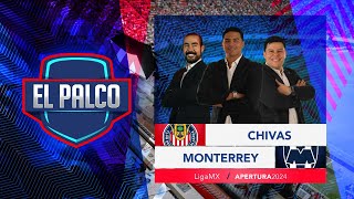 Chivas vs Monterrey  El Palco  Jornada 10 Apertura 2024  Liga MX [upl. by Hurlbut866]