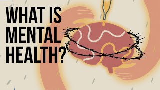 What Is Mental Health [upl. by Minsk]