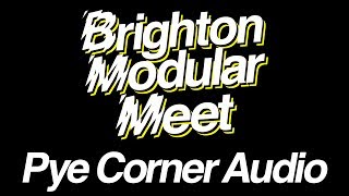 Pye Corner Audio live at Brighton Modular Meet 2017 [upl. by Aydin45]