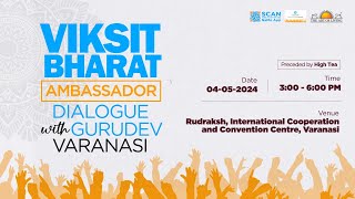 Viksit Bharat Ambassador Dialogue with Gurudev Sri Sri Ravishankar [upl. by Terrene]