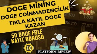 FREE DOGECOİN MADENCİLİK PLATFORM 50 DOGE KAYIT BONUSU FREE KRİPTO  FREE DOGE  İNCELEMESİ [upl. by Enilra]