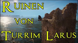 Ruinen von Turrim Larus Schätze finden [upl. by Oruam]