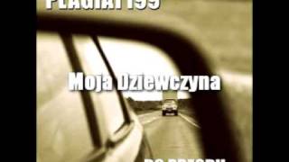 Plagiat199  Moja Dziewczyna [upl. by Vivie777]