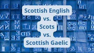 Scottish English vs Scots vs Scottish Gaelic [upl. by Nairim]