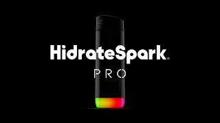 HidrateSpark PRO Experience Life Fully Hydrated [upl. by Adnoval97]