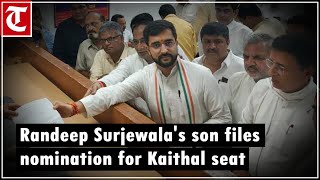 Haryana polls Congress MP Randeep Surjewalas son Aditya files nomination for Kaithal Assembly seat [upl. by Arrim80]