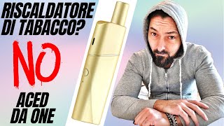 Riscaldatore di Tabacco NO è la ACED POD di casa DA ONE [upl. by Iemaj]