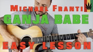 How to Play Ganja Babe by Michael Franti [upl. by Retsam]