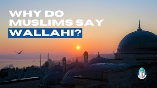 Why do Muslims say Wallahi [upl. by Vihs]