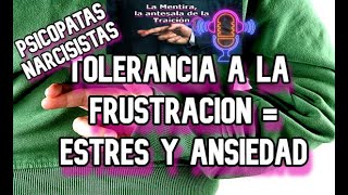 ✅Tolerancia a la Frustración un camino al estres y la ansiedad✋🤕 [upl. by Guendolen]