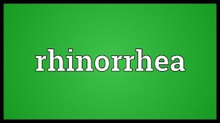 Rhinorrhea Meaning [upl. by Sundberg]