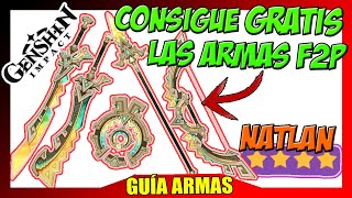 ⚔️COMO conseguir TODAS las ARMAS F2P en Natlan 🔥 Guía rápida de farmeo armas GRATIS  Genshin Impact [upl. by Hannah]