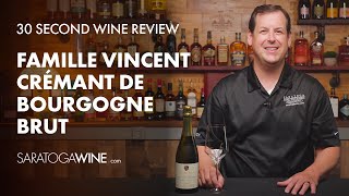 Famille Vincent Crémant de Bourgogne Brut  30 Second Wine Review [upl. by Navanod626]