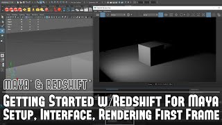 Redshift wMaya 1 Getting Started  Setup Interface and Rendering Your First Frame [upl. by Aysab]