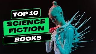 My Top 10 Science Fiction Books  2023 Update [upl. by Sisely]