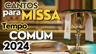 Sugestões de Cantos para missaTempo Comum 2024 [upl. by Lietman15]