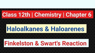 Finkelston Reaction  Class 12  Chemistry  Haloalkanes  Swart Reaction  Ncert  dineshclasses1 [upl. by Ahcsrop547]