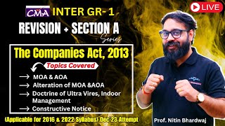 Companies Act MOA amp AOA and Alteration of MOA amp AOA Revision Law amp Ethics  Prof Nitin Bhardwaj [upl. by Lovell]