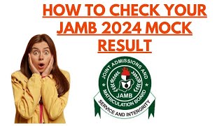 I CHECKED MY JAMB 2024 MOCK RESULT [upl. by Ysor]