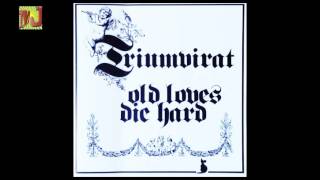 Triumvirat  Old Loves Die Hard  I believe [upl. by Anikat]