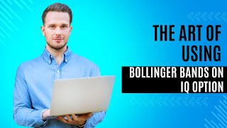 The art of using Bollinger Bands on IQ Option [upl. by Derry]