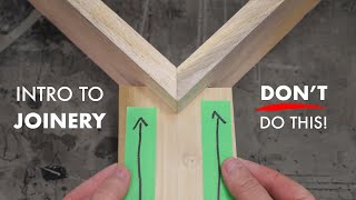 Intro to Joinery  Understanding the Basics to be a Better Woodworker [upl. by Minna]