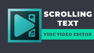 How to make scrolling text in VSDC Video Editor [upl. by Moe]